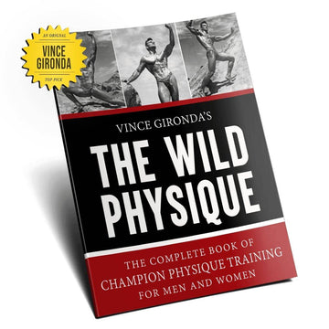 Unleashing The Wild Physique by Vince Gironda Book | NSP Nutrition