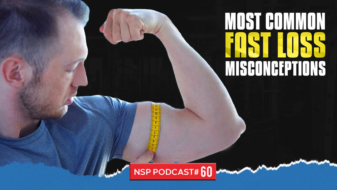 NSP Nutrition Show Episode 60: Most Common Fat Loss Misconceptions/Myths