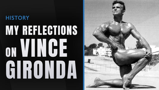 My Reflections On Vince Gironda | NSP Nutrition