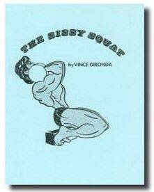 The Sissy Squat by Vince Gironda Book | NSP Nutrition